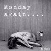monday again.jpg